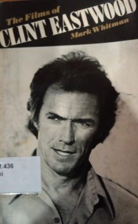 The Film of Clint Eastwood