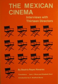 The Mexican Cinema Interviews With Thirteen Directors