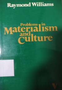 Problems in Materialism and Culture