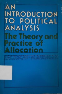 An Introduction to Political Analysis: The Theory and Practice of Allocation