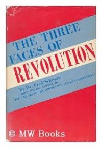 The Three Faces of Revolution