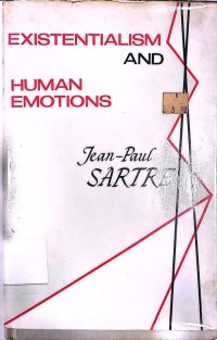 Existentialism and Human Emotions