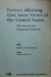 Factors Affecting East Asian Views of the United States the Search fir Common Ground