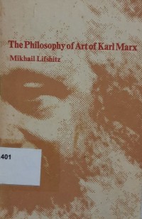 The Philosopy of Art Karl Marx