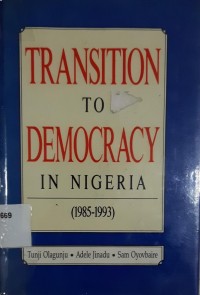 Transition to Democracy in Nigeria (1985 - 1993)