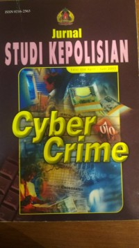 Jurnal Studi Kepolisian Edisi 056 April-Juni 2003: Cyber Crime