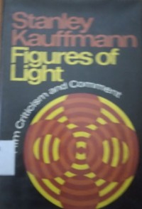 Image of Figures of light : film criticism and comment