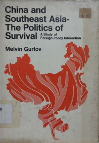 China and Southeast Asia-The Politics of Survival