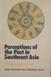 Perceptions of the past in Southeast Asia