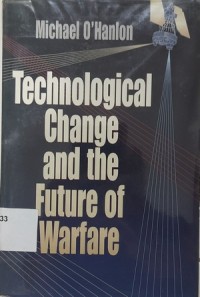 Technological Change and the Future of Warfare