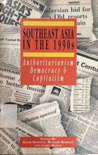 Shoutheast Asia in the 1990s: Authoritarianism Democracy & Capitalism
