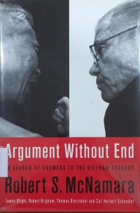 Argument without end : in search of answere to the Vietnam tragedy