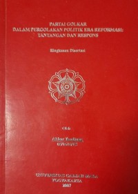 Partai Golkar Dalam Pergolakan Politik Era Reformasi: Tantangan Dan Respons