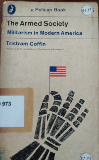 The Armed Society Militarism in Modern America