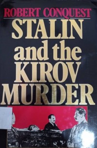 Stalin And The Kirov Murder