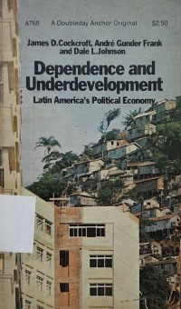 Dependence and underdevelopment: Latin America's political economy