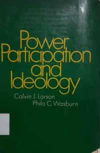 Power Participation and Ideology