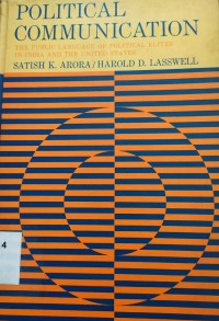 Political Communication: the public language of political elites in India and The United States