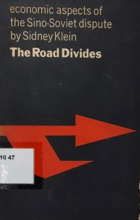 The Road Divides : Economic Aspects of the Sino-Soviet Dispute