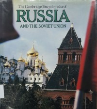 The Cambridge Encyclopedia of Russia and the Soviet Union