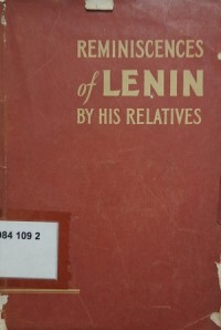 Reminiscences of Lenin by His Relatives