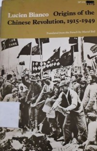 Origin of the Chinese Revolution 1915-1949