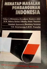 Menatap masalah pembangunan indonesia