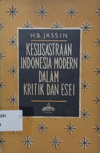 Kesusasteraan Indonesia Modern Dalam Kritik dan Esei