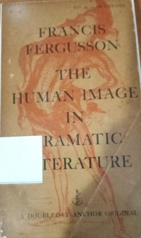 The Human Image in Dramatic Literature