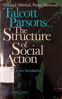 The Structure of Social Action, Vol. 1