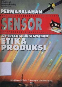 Permasalahan Sensor dan Pertanggungjawaban Etika Produksi