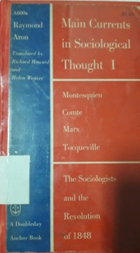 Main Currents in Sociological Thouhgt Volume I