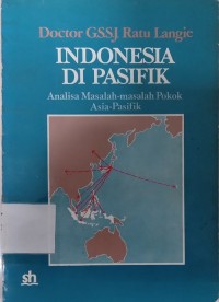 Indonesia di Pasifik (Analisa Masalah - Masalah Poko Asia - Pasifik)