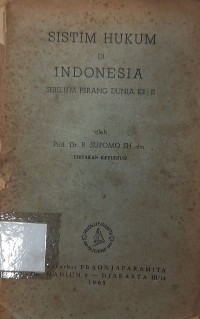 Sistim Hukum di Indonesia Sebelum Perang Dunia Ke-II