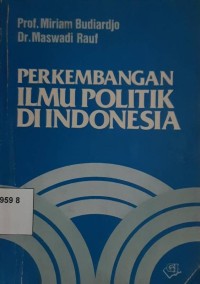 Perkembangan Ilmu Politik Di Indonesia