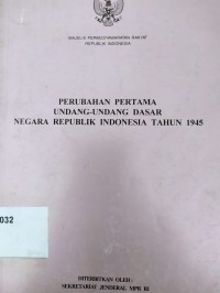 Perubahan Pertama UUD Negara Republik Indonesia 1945