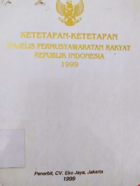 Ketetapan-Ketetapan Majelis Permusyawaratan Rakyat Republik Indonesia Tahun 1999