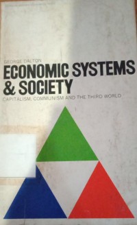 Economic Systems & Society:Capitalism,Communism and the Third World