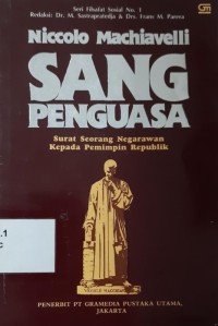 Sang Penguasa: Surat Seorang Negarawan Kepada Pemimpin Republik