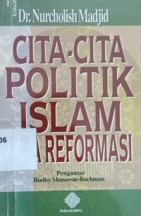 Cita-cita politik Islam Pasca Reformasi