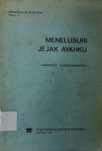 Menelusuri Jejak Ayahku