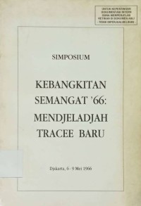 Simposium : Kebangkitan Semangat'66: Mendjeladjah Tracee Baru