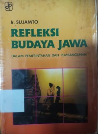 Refleksi Budaya Jawa: dalam pemerintahan dan pembangunan