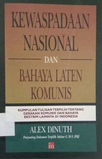 Kewaspadaan Nasional dan Bahaya Laten Komunis