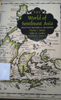 The World of Southeast Asia Selected Historical Readings