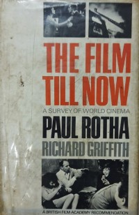 The Film Till Now; A Survey of the Cinema