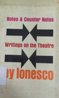 Notes and Counter Notes: writings on the theatre