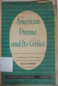 American Drama and Its Critics