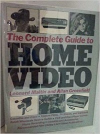 The Complete Guide to Home Video