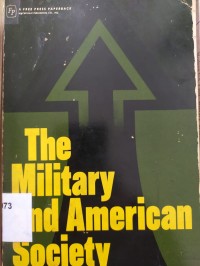 The Military and american Society: Essays & readings